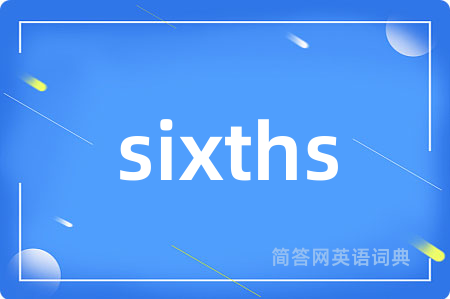 sixths