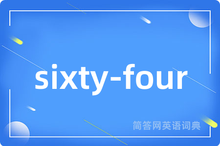sixty-four