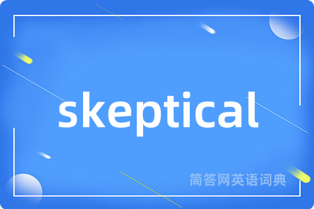 skeptical