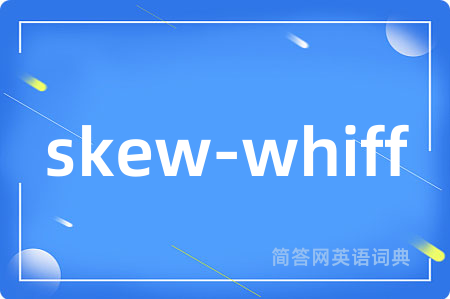 skew-whiff