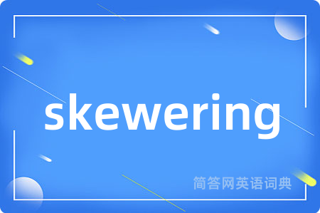 skewering