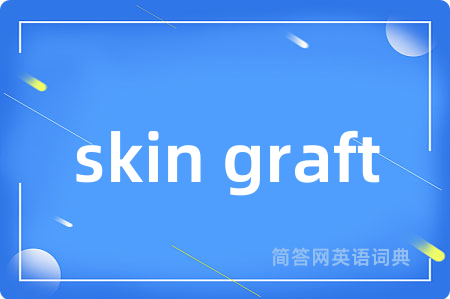 skin graft
