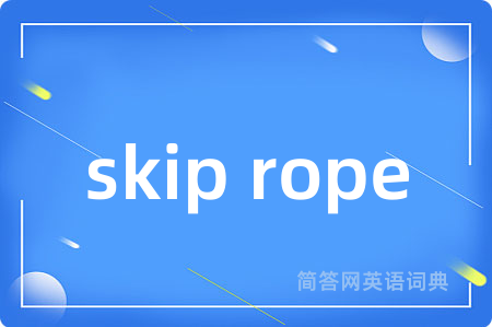 skip rope
