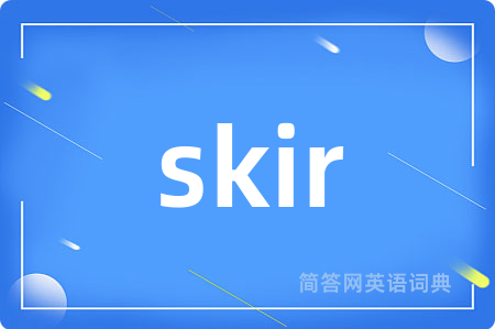 skir