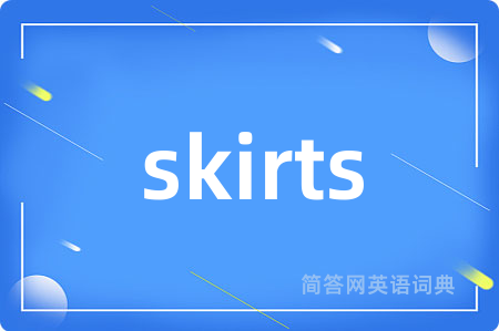 skirts