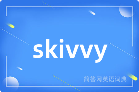skivvy