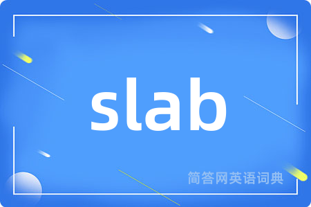 slab