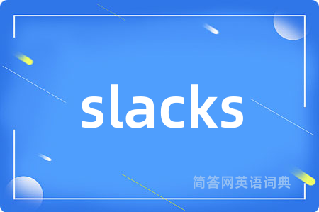 slacks