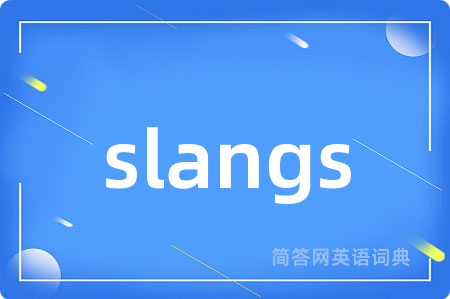 slangs
