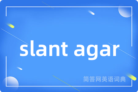 slant agar