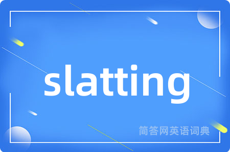 slatting