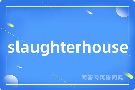 slaughterhouse