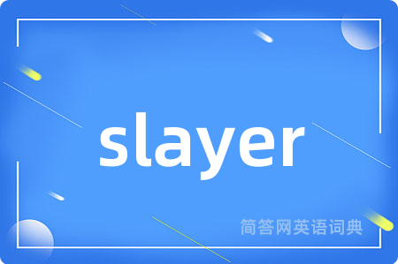 slayer