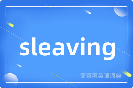 sleaving