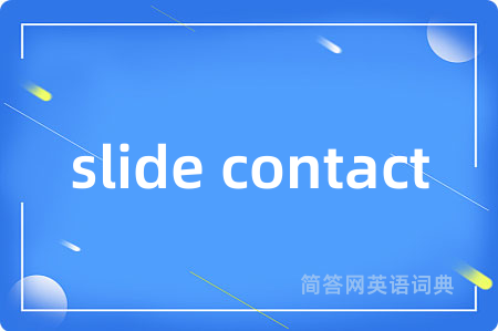 slide contact