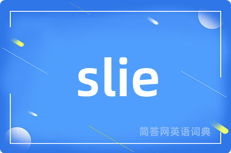 slie