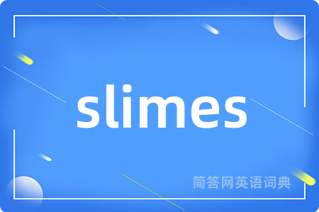 slimes
