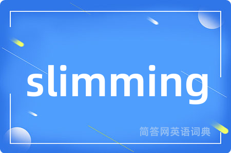 slimming
