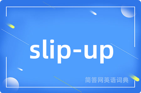 slip-up