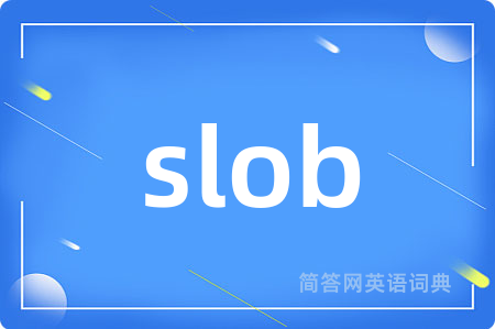 slob