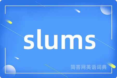 slums