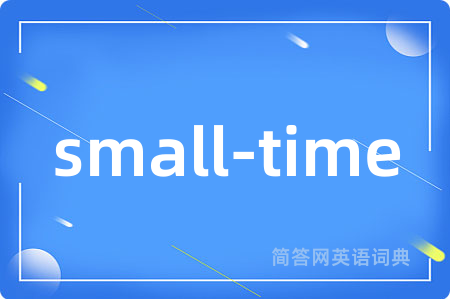 small-time