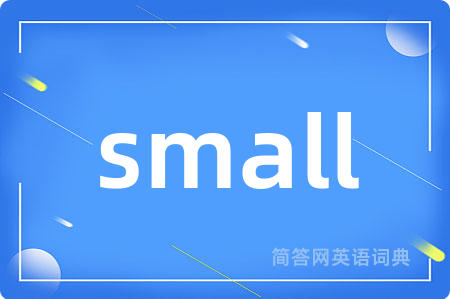 small