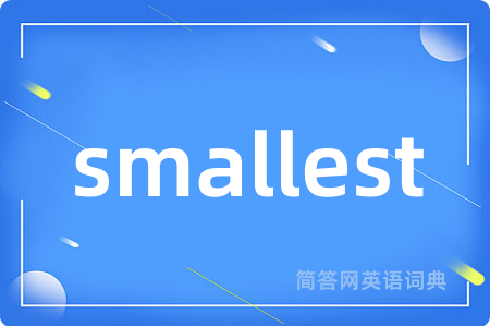 smallest