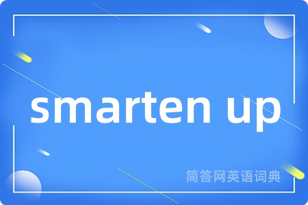 smarten up
