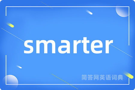 smarter