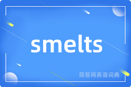 smelts