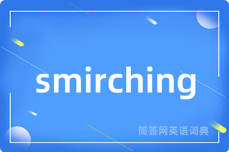 smirching