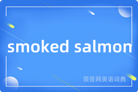 smoked salmon
