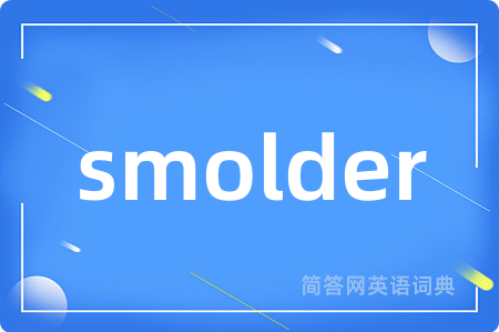 smolder