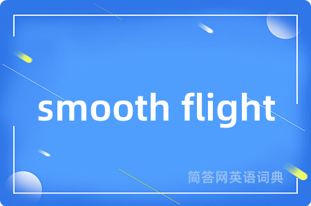 smooth flight