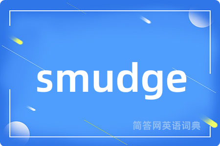smudge