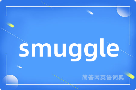 smuggle