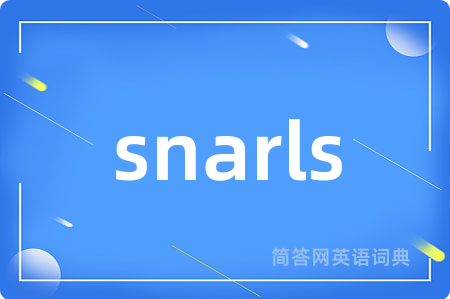 snarls