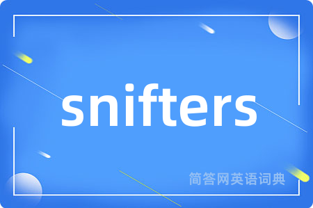 snifters