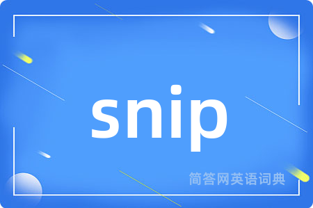 snip
