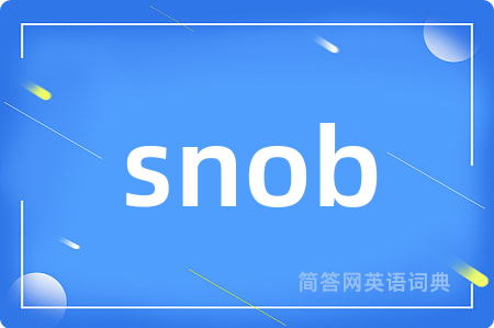 snob