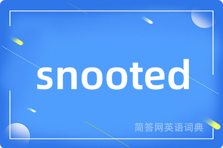 snooted