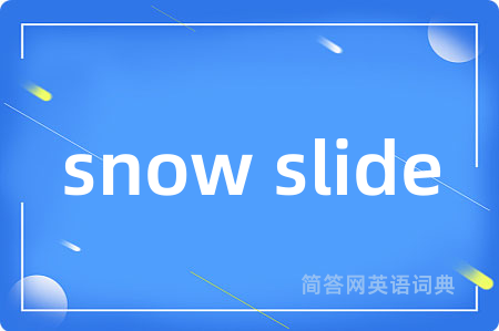 snow slide