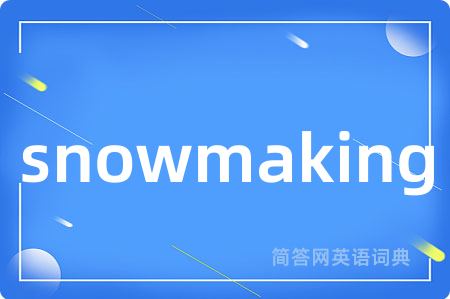 snowmaking