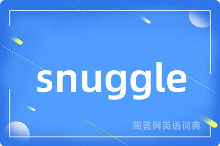 snuggle