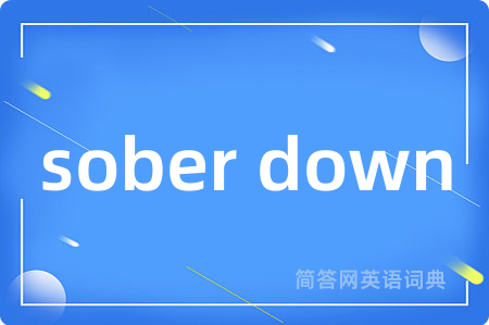 sober down