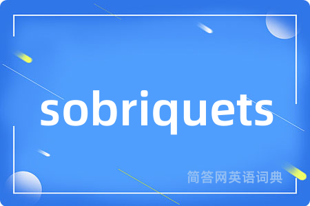 sobriquets