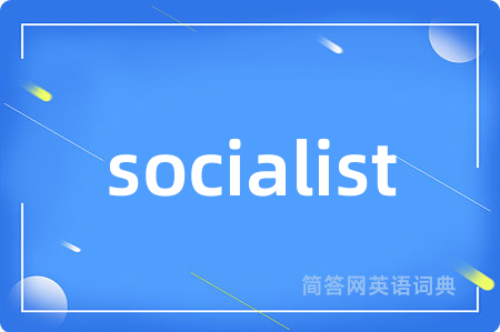 socialist