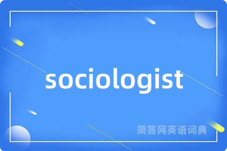 sociologist