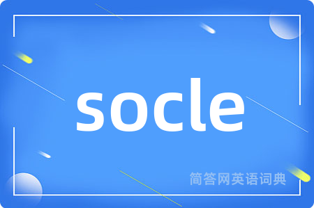 socle